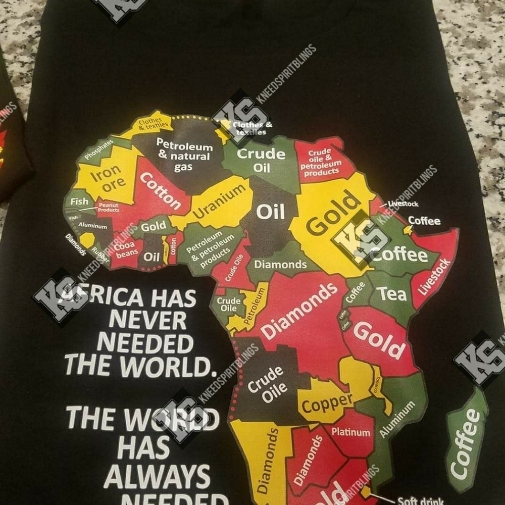 Africa Has Never Needed the World‎ Tee